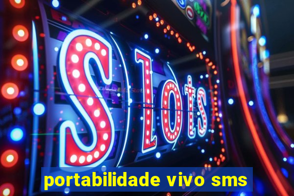 portabilidade vivo sms